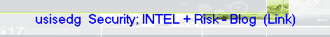 usisedg  INTEL + Risk Blog